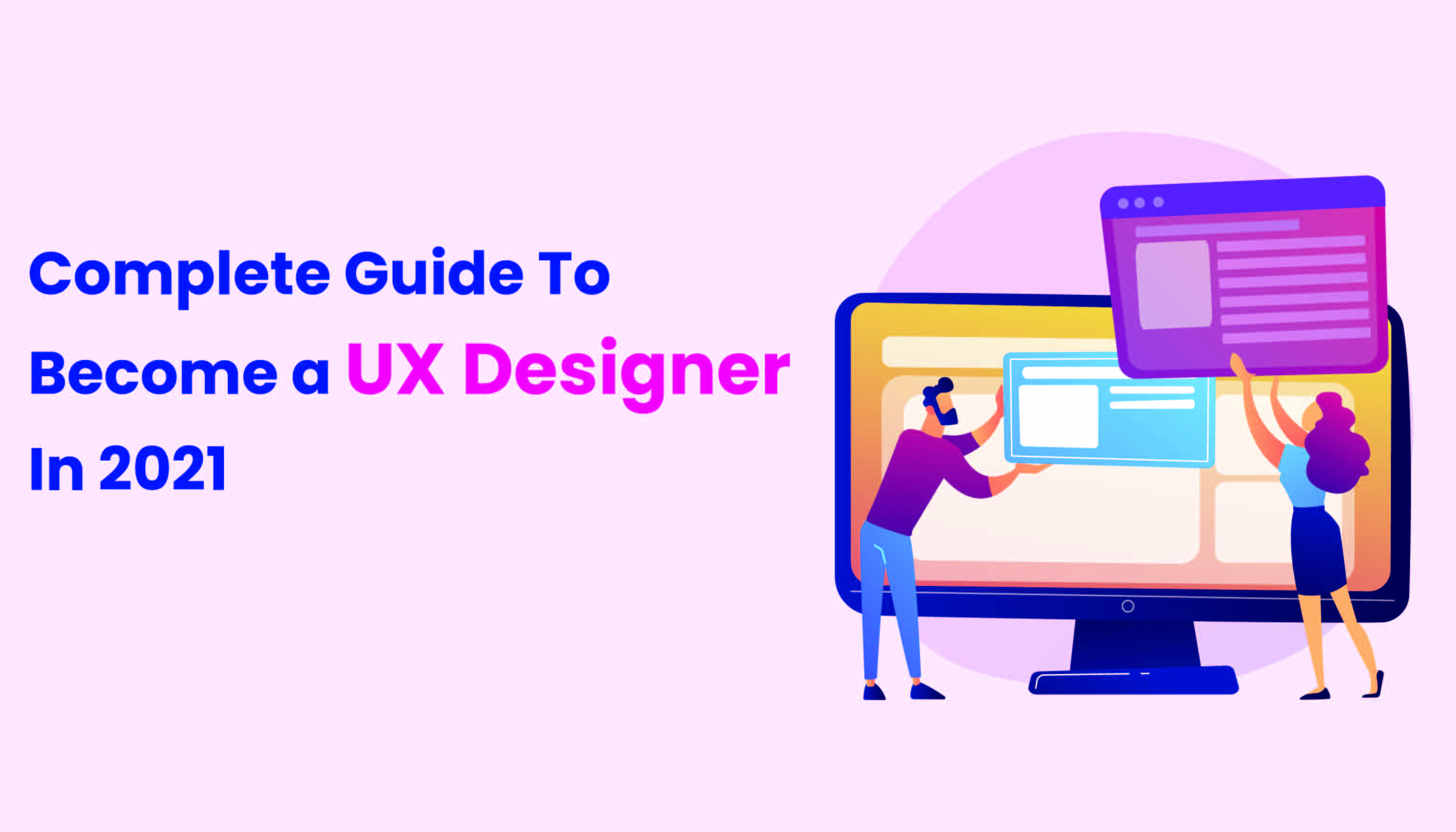 This Is How To Become A UX Designer (2024 Guide)