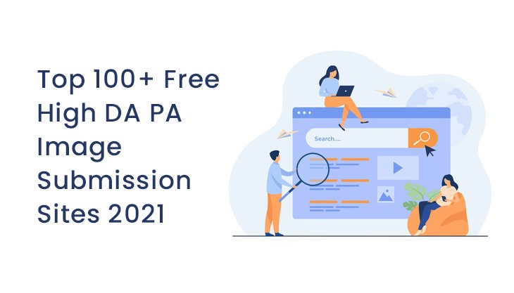 Top 100+ Free High DA PA Image Submission Sites 2024